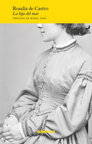 CLa-hija-del-mar-Rosalia-Castro